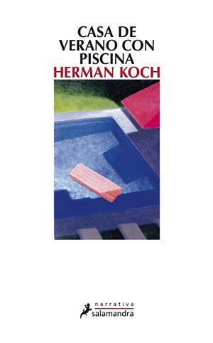 CASA DE VERANO CON PISCINA | 9788498384550 | Herman Koch | Librería Castillón - Comprar libros online Aragón, Barbastro