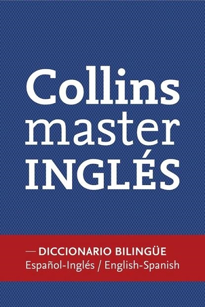 DICCIONARIO COLLINS MASTER INGLÉS-ESPAÑOL (N.ED. 2012) | 9788425348174 | VV.AA. | Librería Castillón - Comprar libros online Aragón, Barbastro