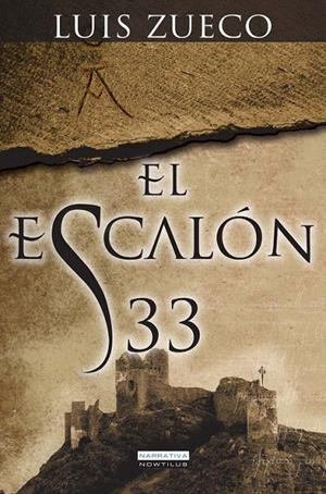 escalón 33, El | 9788499673516 | Zueco Giménez, Luis | Librería Castillón - Comprar libros online Aragón, Barbastro
