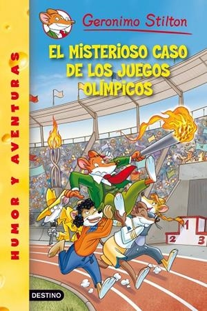misterioso caso de los Juegos Olímpicos, El - Geronimo Stilton 47 | 9788408111535 | Stilton, Geronimo | Librería Castillón - Comprar libros online Aragón, Barbastro