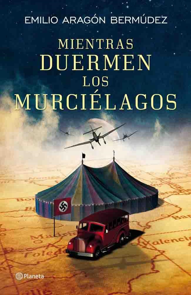 Mientras duermen los murciélagos | 9788408006077 | Aragón Bermúdez, Emilio | Librería Castillón - Comprar libros online Aragón, Barbastro