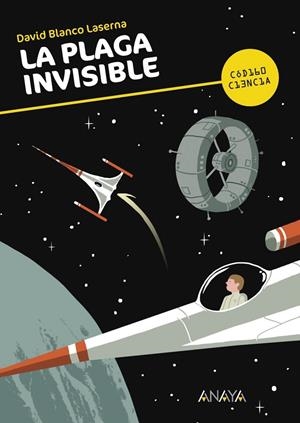 plaga invisible, La - Código Ciencia 4 | 9788467828924 | Blanco Laserna, David | Librería Castillón - Comprar libros online Aragón, Barbastro