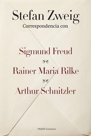 Correspondencia con Sigmund Freud, Rainer Maria Rilke y Arthur Schnitzler | 9788449326738 | Zweig, Stefan | Librería Castillón - Comprar libros online Aragón, Barbastro