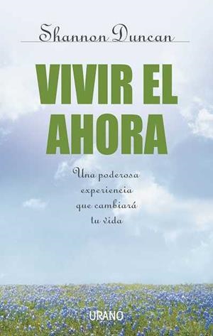 Vivir el ahora | 9788479535711 | Duncan, Shannon | Librería Castillón - Comprar libros online Aragón, Barbastro