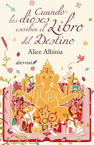 CUANDO LOS DIOSE ESCRIBEN EL LIBRO DEL DESTINO | 9788415608004 | ALBINIA, ALICE | Librería Castillón - Comprar libros online Aragón, Barbastro