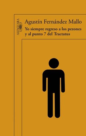 Yo siempre regreso a los pezones y al punto 7 del Tractatus | 9788420402390 | FERNANDEZ MALLO, AGUSTIN | Librería Castillón - Comprar libros online Aragón, Barbastro