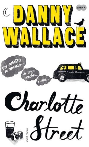 Charlotte Street | 9788483653647 | Wallace, Daniel; Danny Wallace Ltd. | Librería Castillón - Comprar libros online Aragón, Barbastro