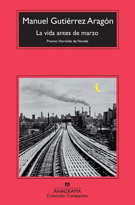 vida antes de marzo, La | 9788433976901 | Gutiérrez Aragón, Manuel | Librería Castillón - Comprar libros online Aragón, Barbastro
