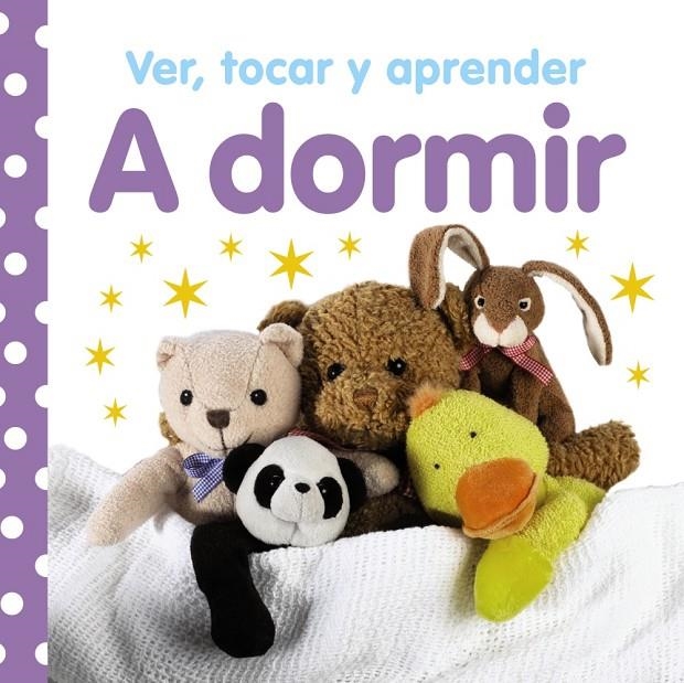 Ver, tocar y aprender. A dormir | 9788421685853 | VV.AA. | Librería Castillón - Comprar libros online Aragón, Barbastro