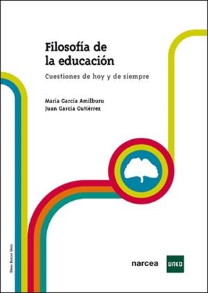 Filosofia de la educación | 9788427718197 | García Amilburu, María; García Gutiérrez, Juan | Librería Castillón - Comprar libros online Aragón, Barbastro
