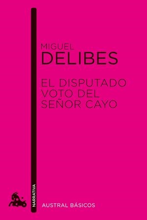 disputado voto del señor Cayo, El | 9788423327928 | DELIBES, MIGUEL | Librería Castillón - Comprar libros online Aragón, Barbastro