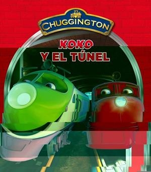 Koko y el túnel - Chuggington | 9788448832858 | VV.AA. | Librería Castillón - Comprar libros online Aragón, Barbastro