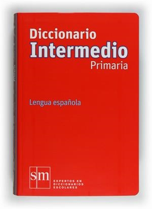 DICCIONARIO INTERMEDIO PRIMARIA 2012 | 9788467541281 | Rodríguez Alonso, Manuel; de las Heras Fernández, Juan Antonio | Librería Castillón - Comprar libros online Aragón, Barbastro