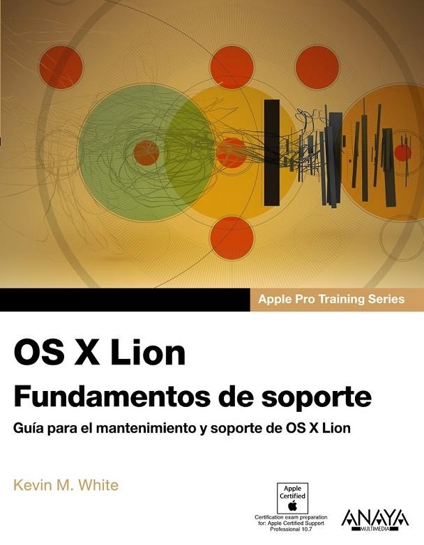 OS X Lion. Fundamentos de soporte | 9788441531864 | White, Kevin M. | Librería Castillón - Comprar libros online Aragón, Barbastro