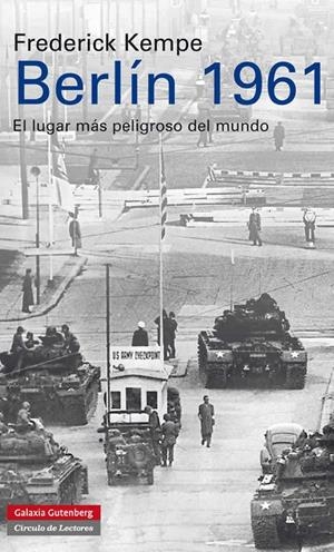 Berlín 1961 | 9788481099669 | Kempe, Frederick | Librería Castillón - Comprar libros online Aragón, Barbastro