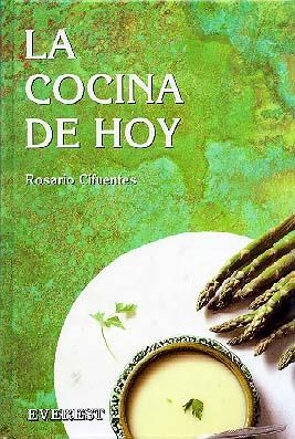 COCINA DE HOY, LA | 9788424122041 | CIFUENTES MARTINEZ, ROSARIO | Librería Castillón - Comprar libros online Aragón, Barbastro