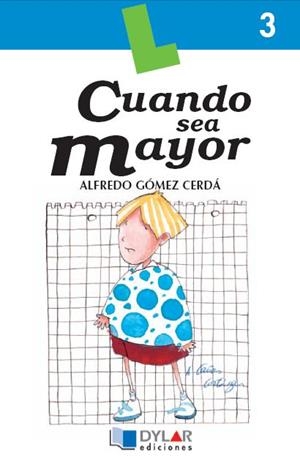 CUANDO SEA MAYOR - Libro | 9788489655065 | Gómez Cerdá, Alfredo | Librería Castillón - Comprar libros online Aragón, Barbastro