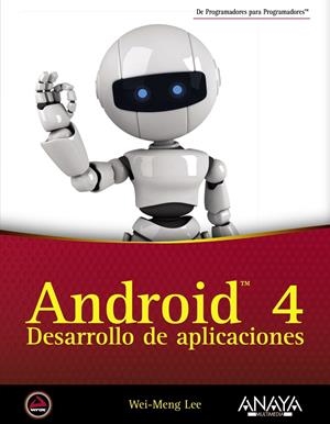 Android 4 | 9788441531970 | Lee, Wei-Meng | Librería Castillón - Comprar libros online Aragón, Barbastro