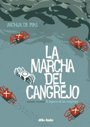 marcha del cangrejo, La | 9788492902828 | de Pins, Arthur | Librería Castillón - Comprar libros online Aragón, Barbastro