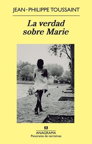 verdad sobre Marie, La | 9788433978417 | Toussaint, Jean-Philippe | Librería Castillón - Comprar libros online Aragón, Barbastro