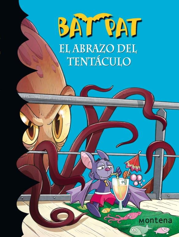 Bat Pat 21 : El abrazo del tentáculo | 9788484419396 | PAVANELLO, ROBERTO | Librería Castillón - Comprar libros online Aragón, Barbastro