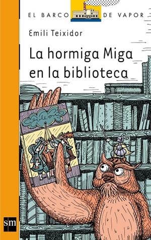 HORMIGA MIGA EN LA BIBLIOTECA, LA - BVN 218 | 9788467556506 | Teixidor i Viladecàs, Emili | Librería Castillón - Comprar libros online Aragón, Barbastro