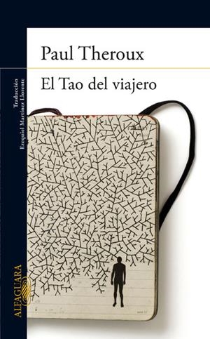 Tao del viajero, El | 9788420402710 | Paul Theroux | Librería Castillón - Comprar libros online Aragón, Barbastro