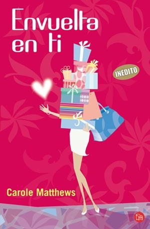 ENVUELTA EN TI - PDL | 9788466324939 | MATTHEWS, CAROLE | Librería Castillón - Comprar libros online Aragón, Barbastro