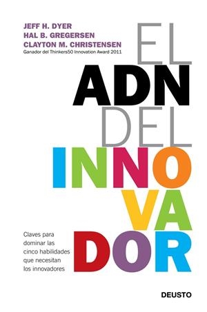 ADN del innovador, El | 9788423412433 | Dyer, Jeff y otros | Librería Castillón - Comprar libros online Aragón, Barbastro