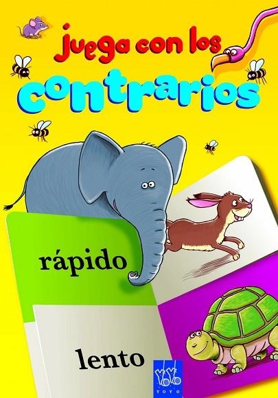 Juega con los contrarios | 9788408109310 | YOYO | Librería Castillón - Comprar libros online Aragón, Barbastro