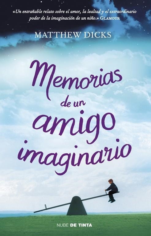 Memorias de un amigo imaginario | 9788415594000 | Matthew Dicks | Librería Castillón - Comprar libros online Aragón, Barbastro