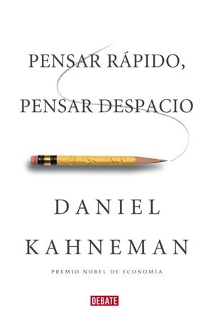 Pensar rápido, pensar despacio | 9788483068618 | Daniel Kahneman | Librería Castillón - Comprar libros online Aragón, Barbastro