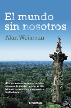 mundo sin nosotros, El | 9788499895604 | WEISMAN, ALAN | Librería Castillón - Comprar libros online Aragón, Barbastro