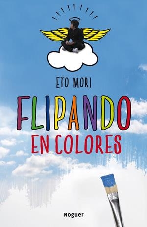 Flipando en colores | 9788427900271 | Mori, Eto | Librería Castillón - Comprar libros online Aragón, Barbastro