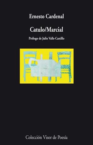 CATULO / MARCIAL | 9788498958218 | CARDENAL, ERNESTO | Librería Castillón - Comprar libros online Aragón, Barbastro