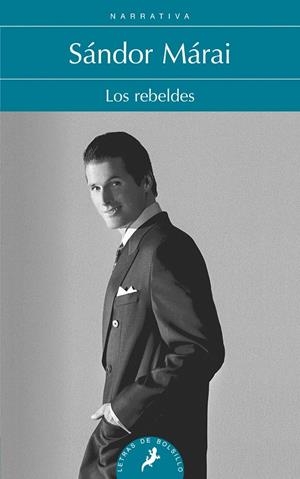 REBELDES, LOS | 9788498384352 | Sándor Márai | Librería Castillón - Comprar libros online Aragón, Barbastro