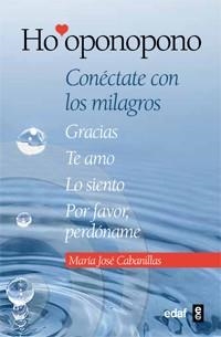 Ho'oponopono : Conéctate con los milagros | 9788441431409 | Cabanillas Claramonte, María José | Librería Castillón - Comprar libros online Aragón, Barbastro