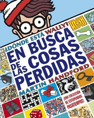 Dónde está Wally? En busca de las cosas perdidas | 9788493924270 | Handford, Martin | Librería Castillón - Comprar libros online Aragón, Barbastro