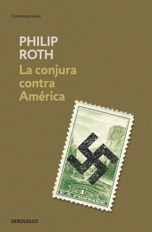 conjura contra América, La | 9788490321454 | Philip Roth | Librería Castillón - Comprar libros online Aragón, Barbastro
