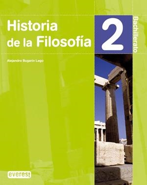 2BACH Historia de la Filosofía ED.2009 | 9788424191252 | BUGARÍN LAGO, ALEJANDRO | Librería Castillón - Comprar libros online Aragón, Barbastro