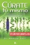 CURATE TU MISMO | 9788478088157 | SAUL,DR. ANDREW | Librería Castillón - Comprar libros online Aragón, Barbastro