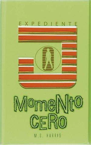 EXPEDIENTE J. MOMENTO CERO | 9788467556292 | Harris, M.G. | Librería Castillón - Comprar libros online Aragón, Barbastro