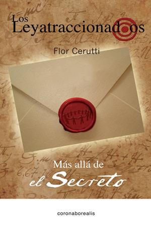 LEYATRACCIONADOS, LOS : MAS ALLA SECRETO | 9788415465188 | CERUTTI, FLOR | Librería Castillón - Comprar libros online Aragón, Barbastro