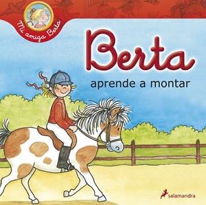 BERTA APRENDE A MONTAR | 9788498384772 | Schneider, Liane | Librería Castillón - Comprar libros online Aragón, Barbastro