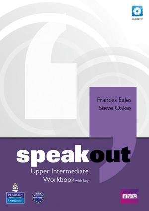 SPEAKOUT UPPER-INTM.(WB+KEY+CD) WORKBOOK+KEY | 9781408259559 | EALES, FRANCES; OAKES, STEVE | Librería Castillón - Comprar libros online Aragón, Barbastro