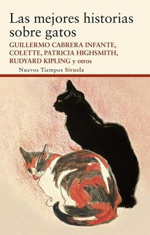 mejores historias sobre gatos, Las | 9788498418842 | Kipling, Rudyard; Twain, Mark; Zola, Émile; Cabrera Infante, Guillermo; Highsmith, Patricia... | Librería Castillón - Comprar libros online Aragón, Barbastro