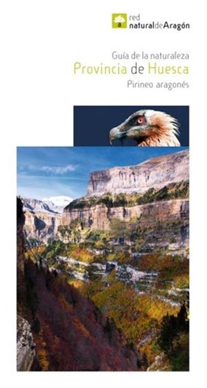 Guía de la naturaleza Provincia de Huesca Pirineo Aragonés - Red Natural Aragón | 9788483217993 | VV.AA. | Librería Castillón - Comprar libros online Aragón, Barbastro