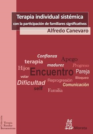 Terapia individual sistémica con la participación de los familiares significativos | 9788471126733 | Canevaro, Alfredo | Librería Castillón - Comprar libros online Aragón, Barbastro