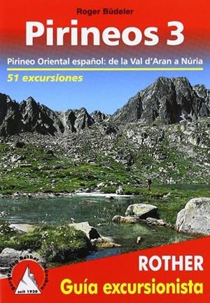 Pirineos 3. Pirineo oriental español: de la Vall d'Aran a Núria | 9783763347179 | Budeler, Roger | Librería Castillón - Comprar libros online Aragón, Barbastro