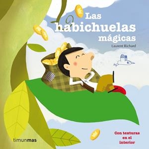 habichuelas mágicas, Las | 9788408003908 | Laurent, Richard | Librería Castillón - Comprar libros online Aragón, Barbastro